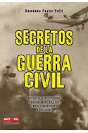 Papel SECRETOS DE LA GUERRA CIVIL HISTORIAS Y TESTIMONIOS APASIONANTES TRAS LAS ZONAS REPUBLICAN
