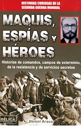 Papel MAQUIS ESPIAS Y HEROES HISTORIAS DE COMANDOS CAMPOS DE  EXTERMINIO DE LA RESISTENCIA Y DE S