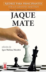 Papel JAQUE MATE AJEDREZ PARA PRINCIPIANTES POR LOS GRANDES MAESTROS (COLECCION ESCAQUES)