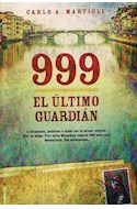 Papel 999 EL ULTIMO GUARDIAN (MISTERIO)