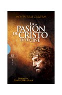 Papel PASION DE CRISTO EN EL CINE (COLECCION CINE) (RUSTICA)