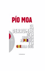 Papel DERRUMBE DE LA SEGUNDA REPUBLICA Y LA GUERRA CIVIL  (COLECCION HISTORIA) (CARTONE)