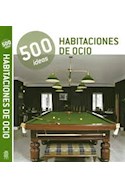 Papel HABITACIONES DE OCIO (500 IDEAS)