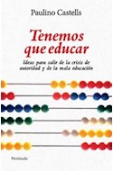 Papel TENEMOS QUE EDUCAR IDEAS PARA SALIR DE LA CRISIS DE AUTORIDAD Y DE LA MALA EDUCACION