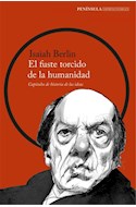 Papel FUSTE TORCIDO DE LA HUMANIDAD CAPITULOS DE HISTORIA DE LAS IDEAS (COLECCION IMPRESCINDIBLES)