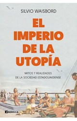 Papel IMPERIO DE LA UTOPIA MITOS Y REALIDADES DE LA SOCIEDAD ESTADOUNIDENSE