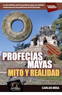 Papel PROFECIAS MAYAS MITO Y REALIDAD (SERIE INVESTIGACION ABIERTA)