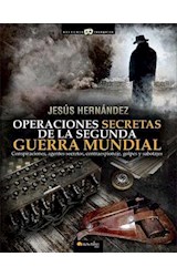 Papel OPERACIONES SECRETAS DE LA SEGUNDA GUERRA MUNDIAL (COLE  CCION HISTORIA INCOGNITA)