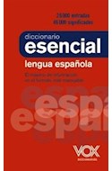 Papel DICCIONARIO DE LENGUA ESPAÑOLA ESENCIAL VOX (ADAPTADO A LA NORMA ORTOGRAFICA DE LA RAE) (VINILICO)