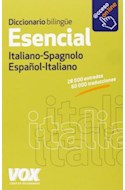 Papel DICCIONARIO BILINGUE ESENCIAL ITALIANO SPAGNOLO/ESPAÑOL ITALIANO (BOLSILLO)