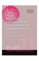 Papel ALUMNADO CON DIFICULTADES DE REGULACION DEL COMPORTAMIENTO [VOL.1] INFANTIL Y PRIMARIA (ESCUELA INCL