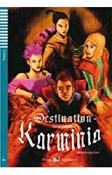 Papel DESTINATION KARMINIA (TEEN ELI READERS) (STAGE 3) (WITH CD) (RUSTICA)