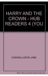 Papel HARRY AND THE CROWN (YOUNG READERS STAGE 4) (C/CD)