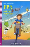 Papel PB3 AND THE VEGETABLES (YOUNG READERS STAGE 2) (C/CD)