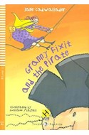 Papel GRANNY FIXIT AND THE PIRATE (YOUNG READERS STAGE 1) (C/  CD)