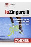 Papel LO ZINGARELLI MINORE VOCABOLARIO DELLA LINGUA ITALIANA (CON PLUS DIGITAL) (ITALIANO - ITALIANO)