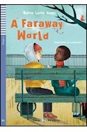 Papel A FARAWAY WORLD (TEEN READERS) (LEVEL 2) (WITH CD) (RUSTICA)
