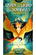 Papel TAROT DEL LIBRO DE LAS SOMBRAS ASI EN EL CIELO COMO EN LA (VOLUMEN 2) (78 CARTAS + LIBRO) (ESTUCHE)