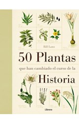 Papel 50 PLANTAS QUE HAN CAMBIADO EL CURSO DE LA HISTORIA (CARTONE)