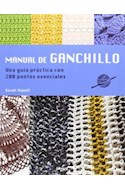 Papel MANUAL DE GANCHILLO UNA GUIA PRACTICA CON 200 PUNTOS ESENCIALES