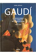 Papel GAUDI (COMPLETE WORKS - OBRA COMPLETA - HET COMPLETE WERK) [1852-1926] (CARTONE)