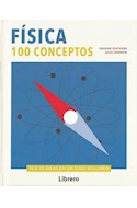 Papel FISICA 100 CONCEPTOS (10 X 10 IDEAS EN UN SOLO VOLUMEN) (CARTONE)