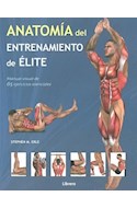 Papel ANATOMIA DEL ENTRENAMIENTO DE ELITE (MANUAL VISUAL DE 65 EJERCICIOS ESENCIALES)