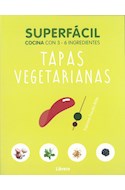 Papel TAPAS VEGETARIANAS SUPERFACIL COCINA CON 3 - 6 INGREDIENTES