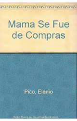 Papel MAMA SE FUE DE COMPRAS (LITERATURA)
