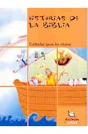 Papel HISTORIAS DE LA BIBLIA CONTADAS PARA LOS CHICOS (AZULEJOS NARANJA 8-10 AÑOS)