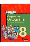 Papel CARPETA DE ORTOGRAFIA 8 ESTRADA EGB [ENTENDER]
