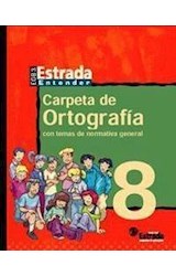 Papel CARPETA DE ORTOGRAFIA 8 ESTRADA EGB [ENTENDER]