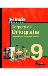 Papel CARPETA DE ORTOGRAFIA 9 ESTRADA EGB [ENTENDER]