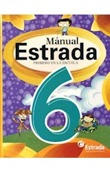 Papel MANUAL ESTRADA 6 NACION PRIMERO EN LA ESCUELA (NOVEDAD 2013)
