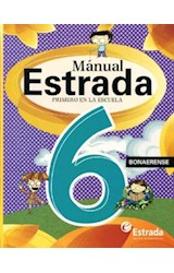 Papel MANUAL ESTRADA 6 BONAERENSE PRIMERO EN LA ESCUELA (NOVEDAD 2013)