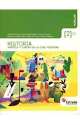 Papel HISTORIA 2 ESTRADA HUELLAS (ES) AMERICA Y EUROPA EN LA EDAD MODERNA (NOVEDAD 2014)
