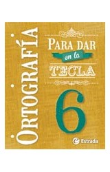 Papel ORTOGRAFIA PARA DAR EN LA TECLA 6 ESTRADA (NOVEDAD 2015)