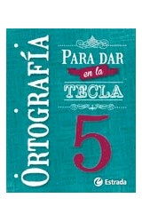Papel ORTOGRAFIA PARA DAR EN LA TECLA 5 ESTRADA (NOVEDAD 2015)