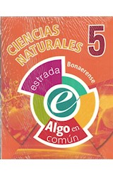 Papel CIENCIAS NATURALES 5 ESTRADA (BONAERENSE) (ALGO EN COMUN) (NOVEDAD 2017)