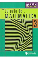 Papel CARPETA DE MATEMATICA 3 ESTRADA (SERIE PRACTICA HUELLAS) (NOVEDAD 2017)