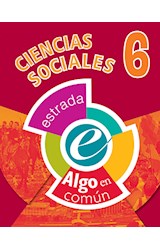 Papel CIENCIAS SOCIALES 6 ESTRADA (ALGO EN COMUN) (NOVEDAD 2017)