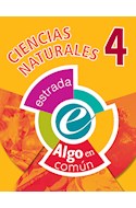 Papel CIENCIAS NATURALES 4 ESTRADA (ALGO EN COMUN) (NOVEDAD 2017)