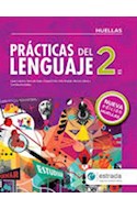 Papel PRACTICAS DEL LENGUAJE 2 ESTRADA (NUEVA EDICION) (HUELLAS) (NOVEDAD 2017)
