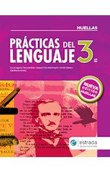 Papel PRACTICAS DEL LENGUAJE 3 ESTRADA (NUEVA EDICION) (HUELLAS) (NOVEDAD 2017)