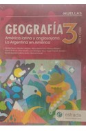 Papel GEOGRAFIA 3 ESTRADA HUELLAS (NES) (CABA) AMERICA LATINA Y ANGLOSAJONA LA ARGENTINA EN AMERICA