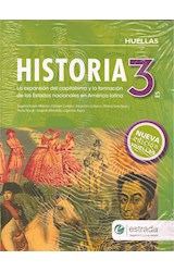 Papel HISTORIA 3 ESTRADA HUELLAS (ES) LA EXPANSION DEL CAPITALISMO Y LA FORMACION DE LOS ESTADOS NACIONALE