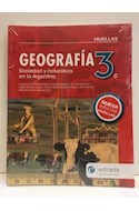 Papel GEOGRAFIA 3 ESTRADA HUELLAS (ES) SOCIEDAD Y NATURALEZA EN LA ARGENTINA (NOVEDAD 2019)