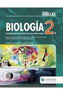 Papel BIOLOGIA 2 ESTRADA NUEVO HUELLAS CAMBIOS Y DIVERSIDAD EN LOS SERES VIVOS [ES] (NOVEDAD 2020)