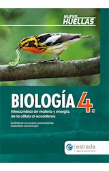 Papel BIOLOGIA 4 ESTRADA NUEVO HUELLAS INTERCAMBIOS DE MATERIA Y ENERGIA DE LA CELULA... [ES] (NOV. 2020)
