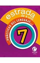 Papel PRACTICAS DEL LENGUAJE 7 ESTRADA DE A UNO (NOVEDAD 2022)